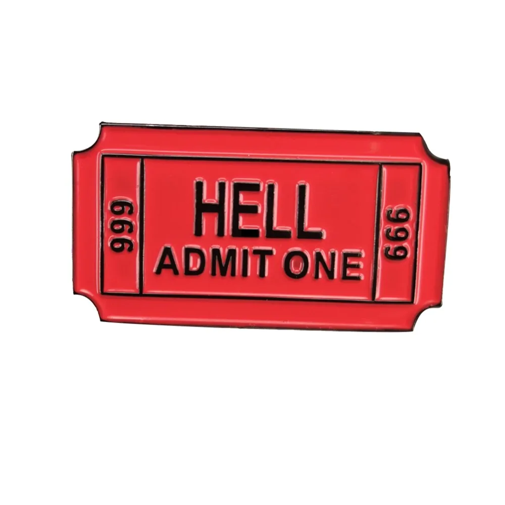 Hell Admit One ticket Soft Enamel Pin Badge