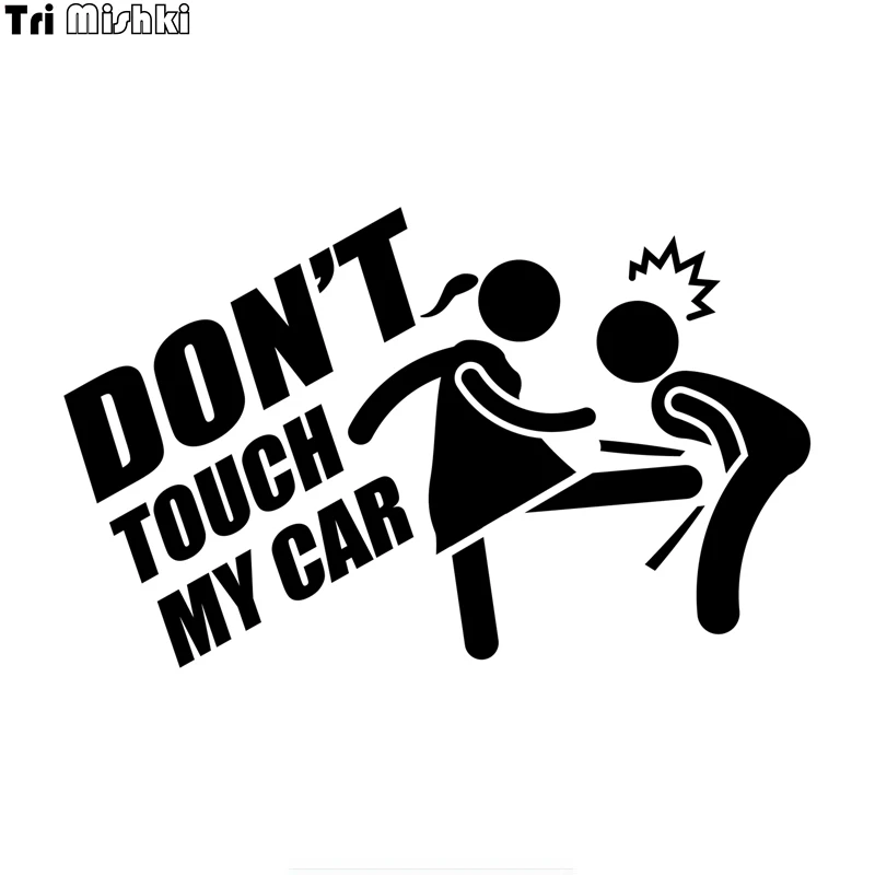 Tri Mishki HZX835# don't touch my car funny car sticker Vinyl Decals Motorcycle Accessories Stickers