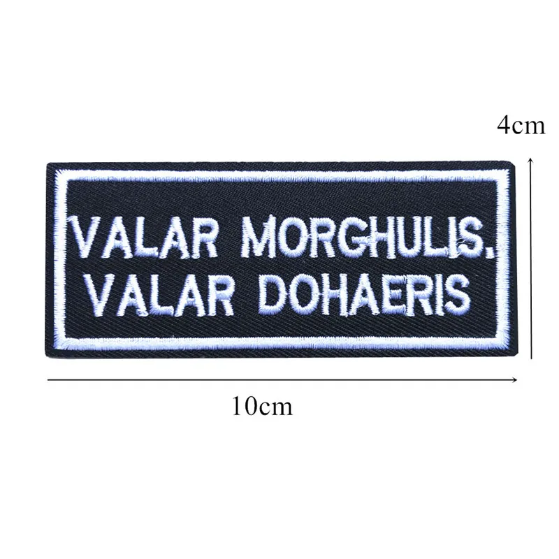 10x4CM Embroidered Sew Iron On Patches Letters Slogan VALAR MORGHULIS Black Badges For Dress Jeans T Shirt DIY Appliques Craft