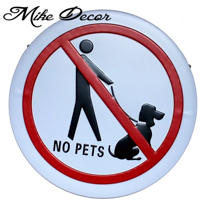 [ Mike Decor ] NO PETS Circular sign painting Modern Gift Metal Plaque Craft Hotel Public Park decor YA-980