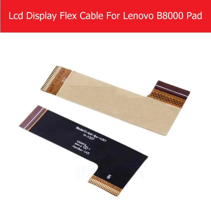 100% Genuine LCD Panel Flex Cable For Lenovo B8000 Pad LCD Display PCB For Lenovo B6000 Blade10-lcd-fpc-h301 flex cable Parts