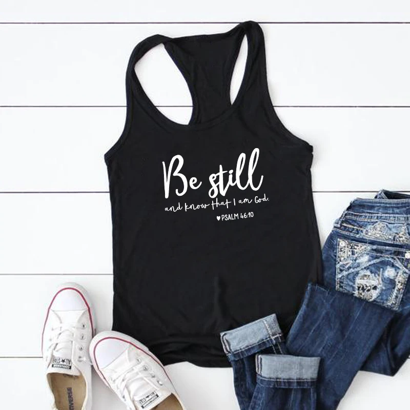 

Vest Be Still And Know That I Am God Psalm 46:10 Tank Tops Women Religious Faith Bible Verse Tanks Summer Christian Gym Shirt