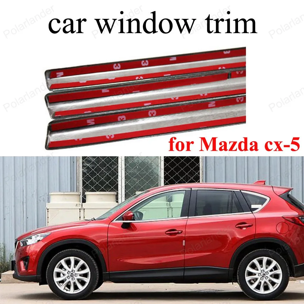

Decoration Strips FOR M-azda cx-5 Auto Accessories Stainless Steel Car Styling Car Window Trim
