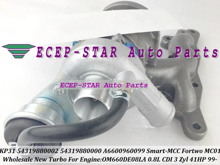 KP31 0002 54319880002 54319880000 A6600960199 A6600960099 Turbo For Smart-MCC Fortwo MC01 1999- 3 Zyl OM660DE08LA 0.8L CDI 41HP