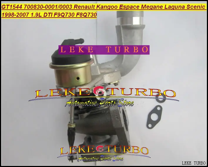 Free Ship GT1544S 700830-0001 700830-0003 700830 Turbo For Renault Kangoo Espace Megane Laguna 98-07 F9Q F8Q 730 1.9L DTI 100HP