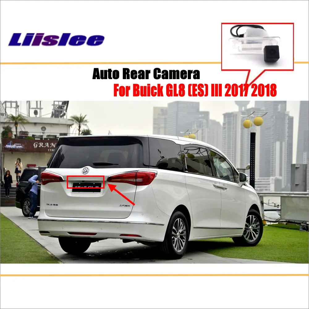 

For Buick GL8 (ES) III 2017 2018 Car Rearview Rear View Camera Backup Back Parking AUTO HD CCD CAM Accessories Kit