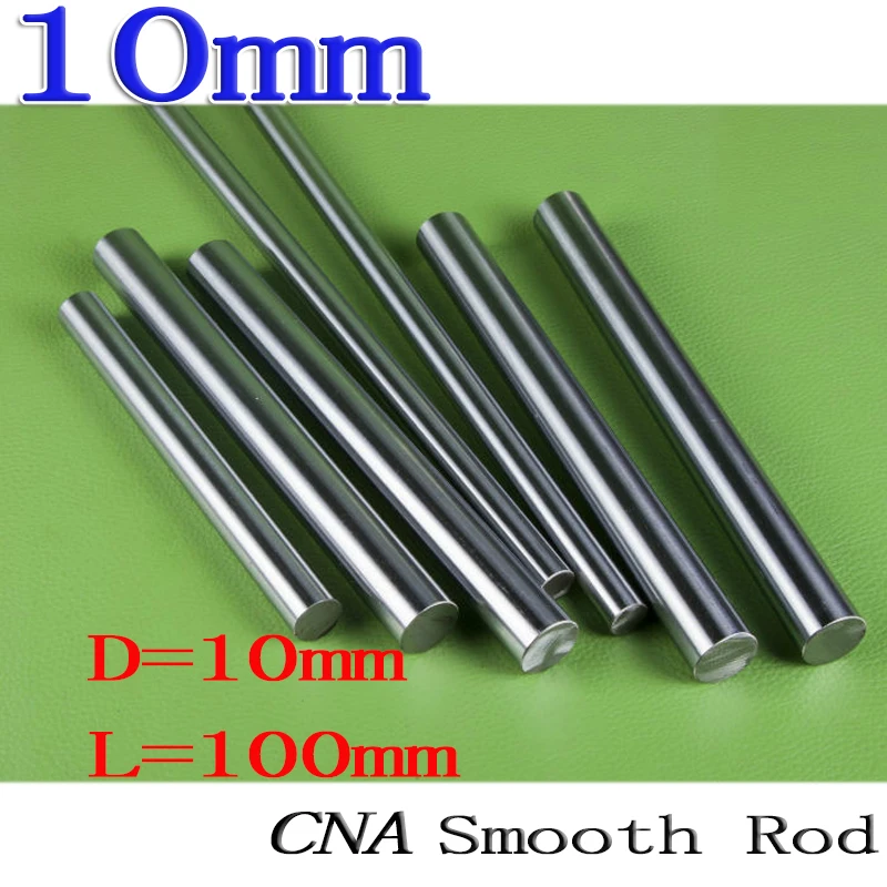 3D Printer rod 10mm linear shaft 100mm hardened Chrome axis match use 10 mm bearing carving machine part 1pcs