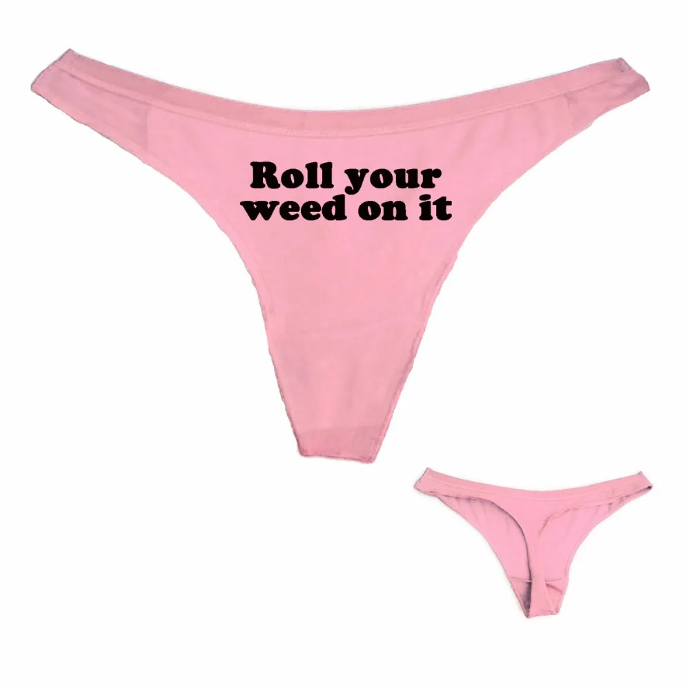 

Women Sexy Thong Underwear Roll Your Weed On It Print Cotton Women Panties G String sexy T pants Low Waist Free Shipping