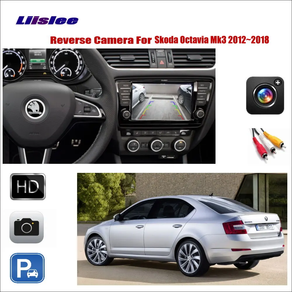 For Skoda Octavia Mk3 2012-2018 Car Reverse Rear View Camera Packing Auto CAM RCA Adapter Compatible Original Screen HD CCD