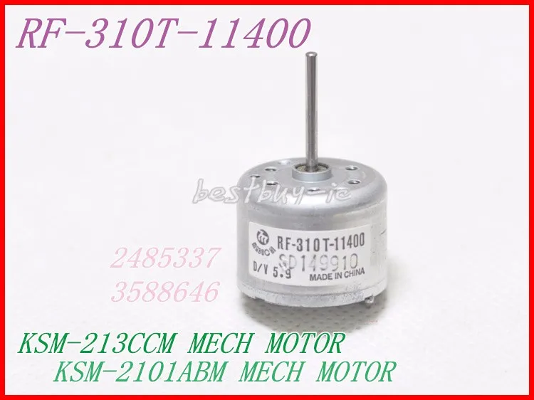 

CD MECHANISM KSM-213CCM / KSM-2101ABM Motor RF-310T-11400 DV5.9V RF 310T 11400 FOR KSS-213C KSS-210A KCP-1H H8147AF MOTOR