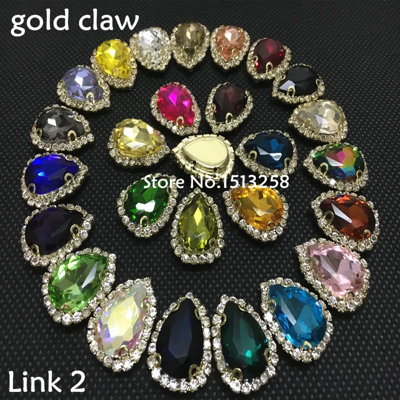 

Rich Colors To Choose Teardrop crystal glass rhinestone Handmade sew on rhinestone Droplet Golden claw stone 10x14,13x18,18x25mm