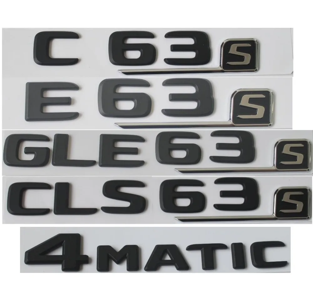 

Matt Black Letters Number Trunk Emblems Badges for Mercedes Benz AMG C63 E63s S63 S CLS63s GLE63s GLS63s 4MATIC