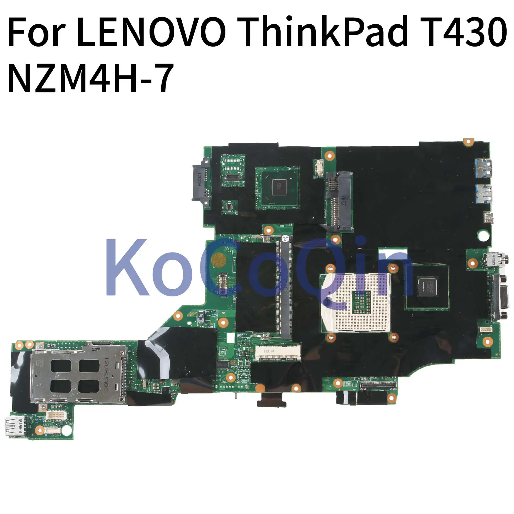 

KoCoQin материнская плата для ноутбука LENOVO ThinkPad T430 T430I SLJ8A N13P-NS1-A1 материнская плата 04W3684 NZM4H-7