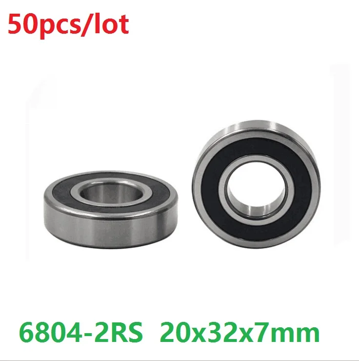 

50pcs/lot 6804-2RS 6804RS 6804 2RS RS ball bearing 20*32*7 Deep Groove Ball Bearing 20x32x7 mm