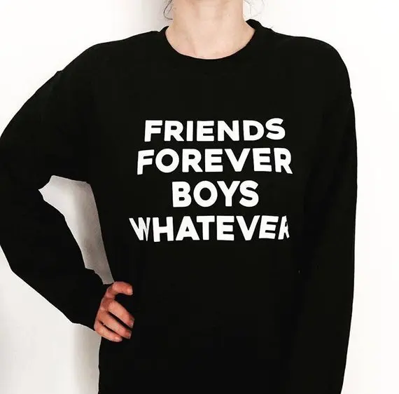 Sugarbaby Friends Forever Boys Whatever Sweatshirt Crewneck Jumper Funny Gift Best Friend BFF Cute Present Saying Girls Tops