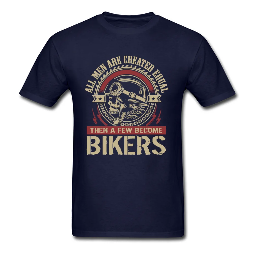 Vintage Motorcycle Skull Tshirt All Men Are Created Equal Then A Few Become Bikers Summer Motorbike Tops & Tees New