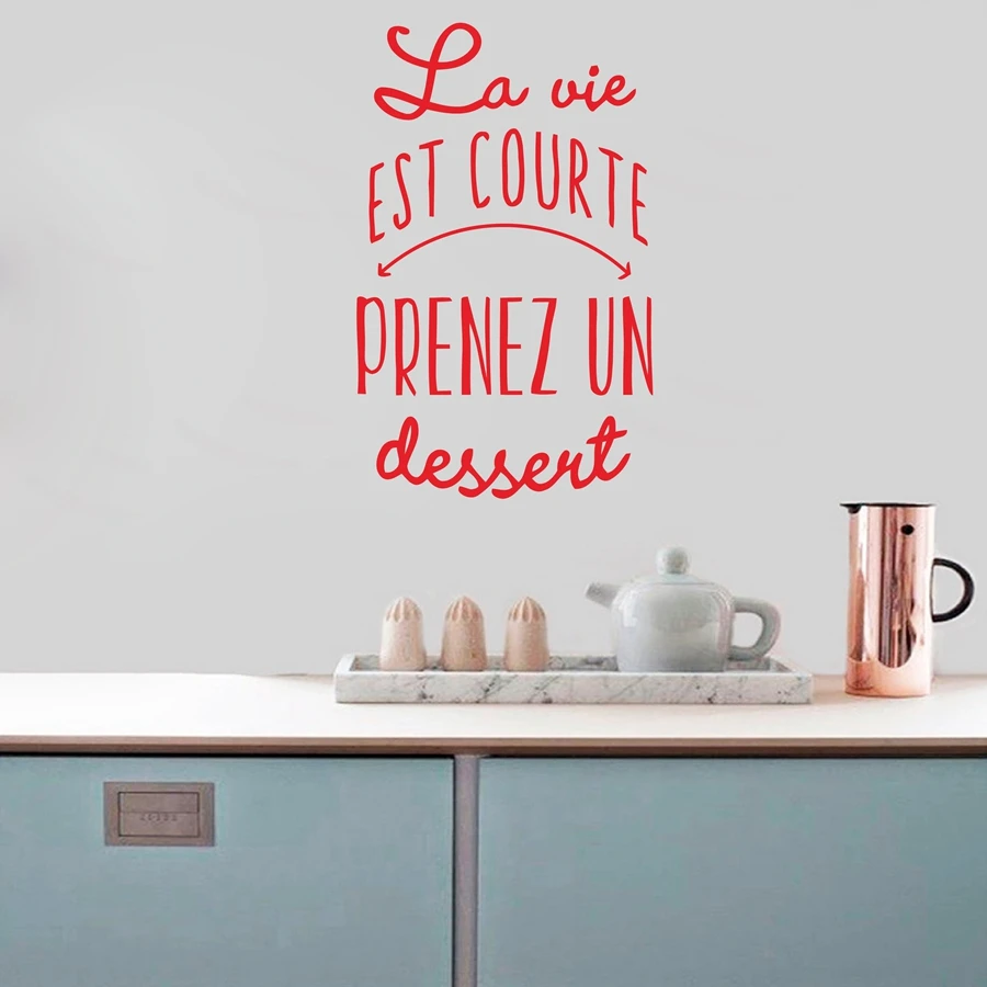 French version Life is too short Take a dessert Vinyl Wall Sticker Kitchen Dessert Wall Art Decals Mural bakery Shop decoration