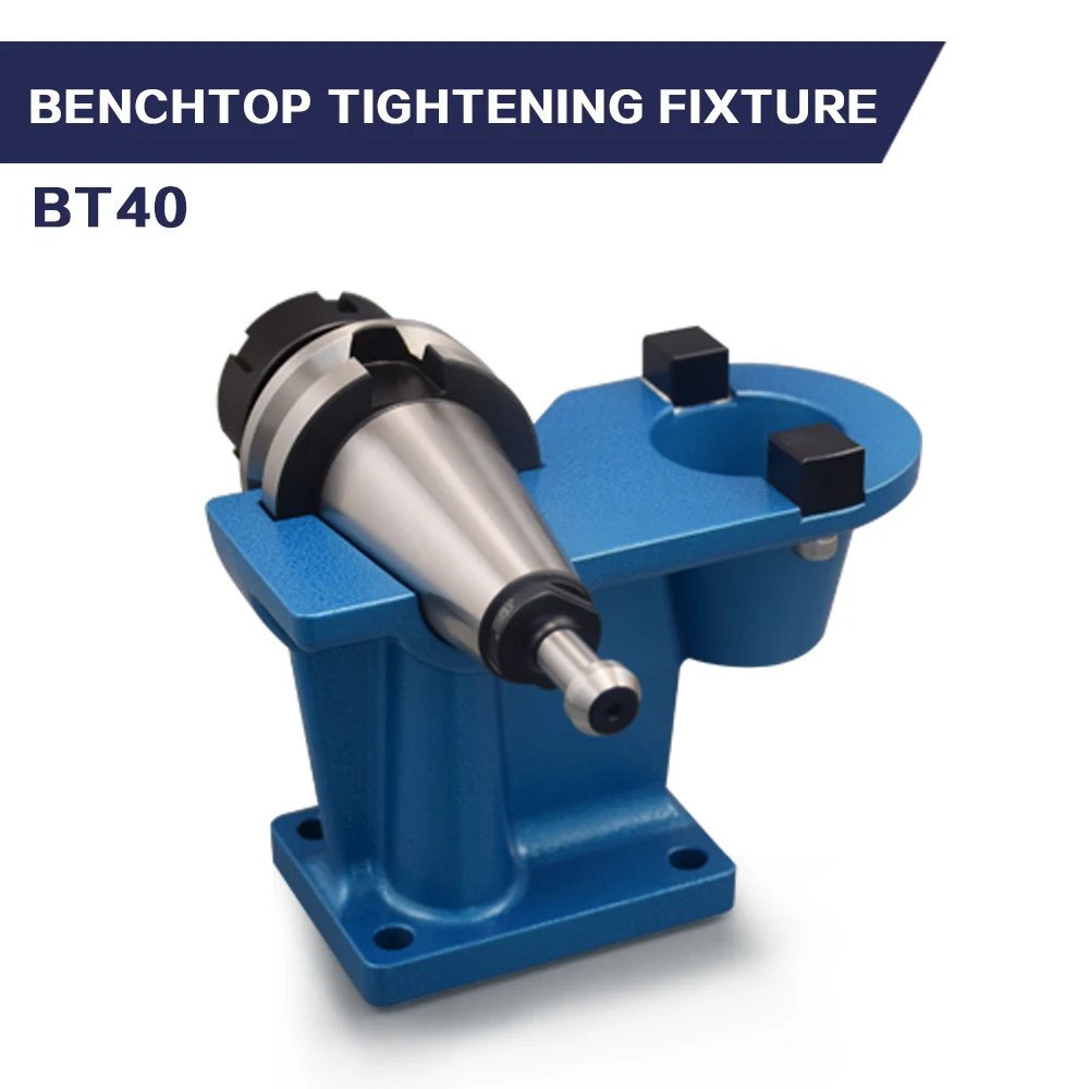 Benchtop BT40 Tool Holder Tightening Fixture Locking Seat