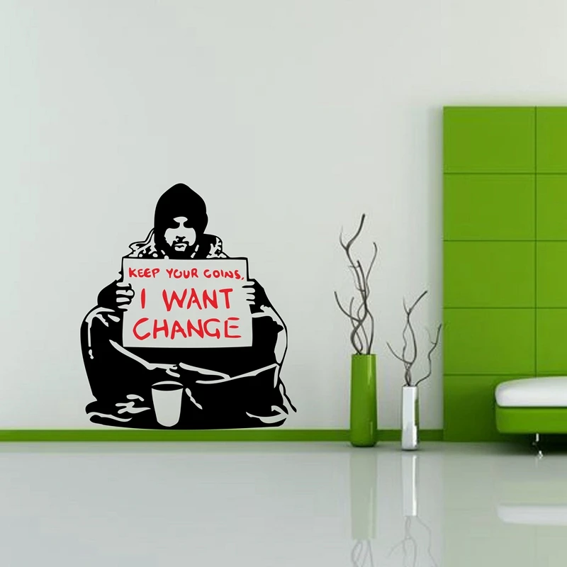 Geekery BANKSY Art Vinyl Decal Sticker suitable for wall, car, window - keep your coins..beggar homeless ,A2062