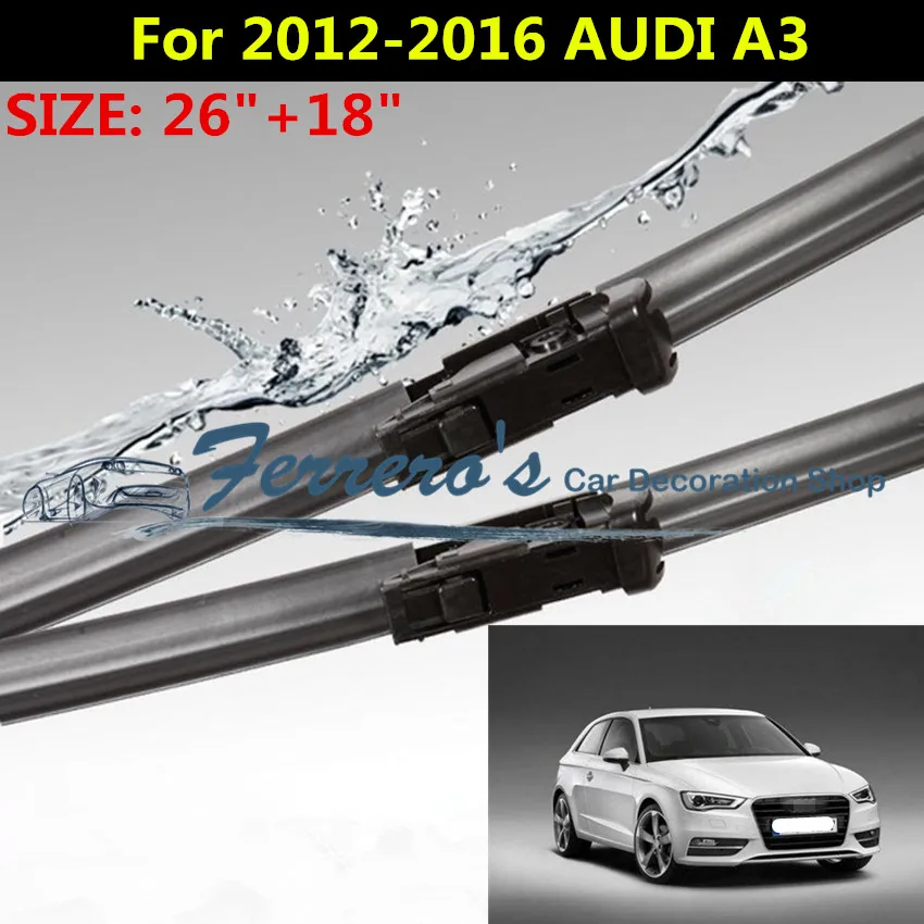 

2pcs/Lot SG-010 Wiper Blades For 2012-2016 AUDI A3 26"+18" Fit Push Button Type Wiper Arms Only