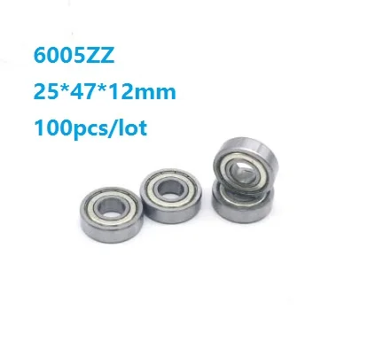 

100pcs/lot 25x47x12mm 6005ZZ 6005Z 6005 Z ZZ 25*47*12mm Double metal cover Deep Groove Ball bearing