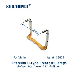 STRADPET Titanium U-Type Chinrest Clamps in width 38mm or 42mm, Refine version, Violin Accessories