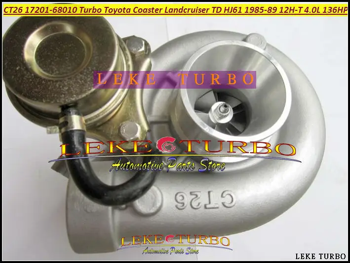 CT26 17201-68010 1720168010 1720168010 Turbo Turbocharger For TOYOTA Coaster HBD 31 LANDCRUISER TD HJ61 1985-89 12HT 12H-T 4.0L