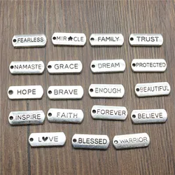 10pcs Word Tags Pendant Charms Antique Silver Color Blessed Faith Believe Trust Family Namaste Fearless Dream Hope Charms