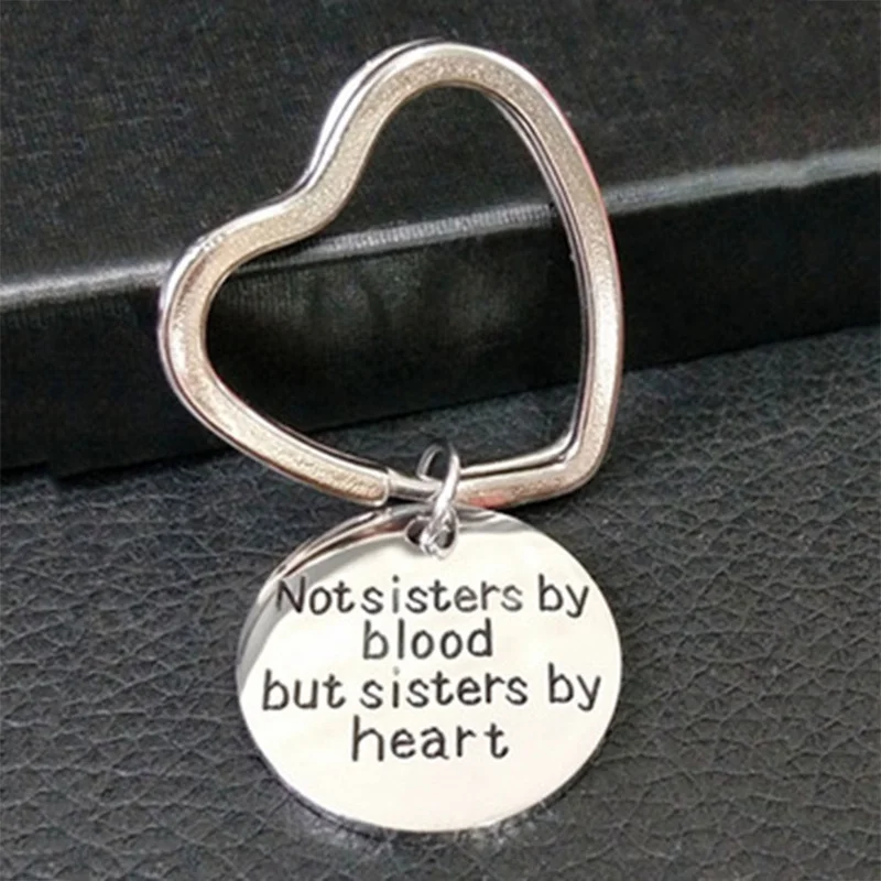 1pcs Key Rings Chains Not sister by blood but sisters by heart Engraved round licensing key chain