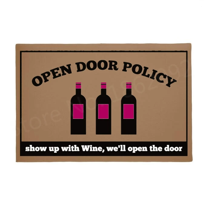 

Hot Funny Open Door Policy Wine Welcome Doormat Novelty Joke Show Up With Wine We'll Open The Door Mats Rug Carpet Home Decor