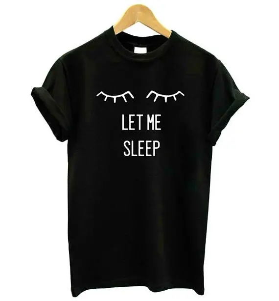 Sugarbaby Let Me Sleep Shirts Eyelashes T shirt Women Graphic Shirts Tumblr Casual Tops Aesthetic Tops Funny Nap queen Shirts