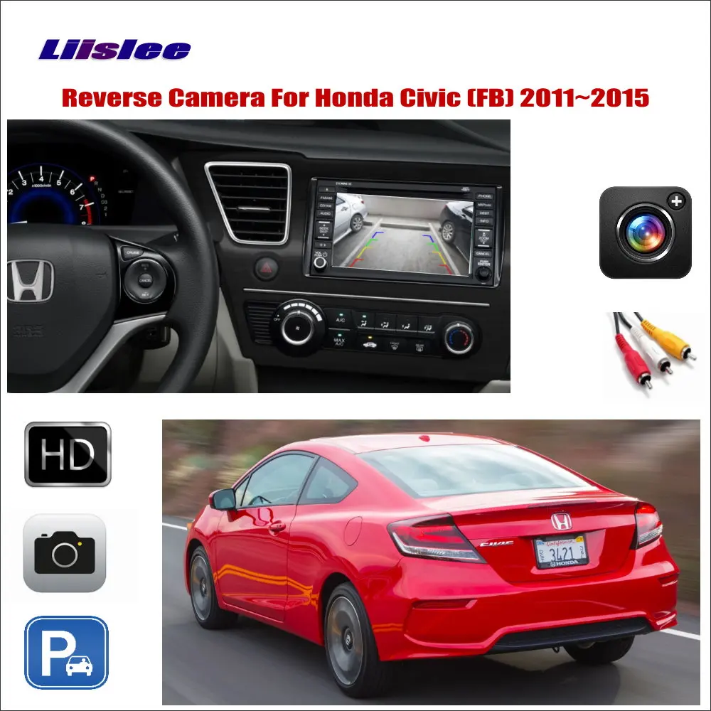 

For Honda Civic FB 2011-2014 2015 Auto Parking Back Up Camera Car Reverse HD CCD SONY III CAM Compatible Original Screen