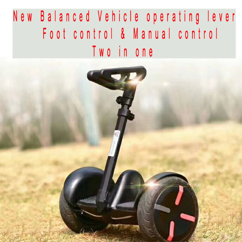 New Balanced Vehicle operating lever Foot-control and Manual-control two in one fit to Ninebot Mini Ninebot Mini pro