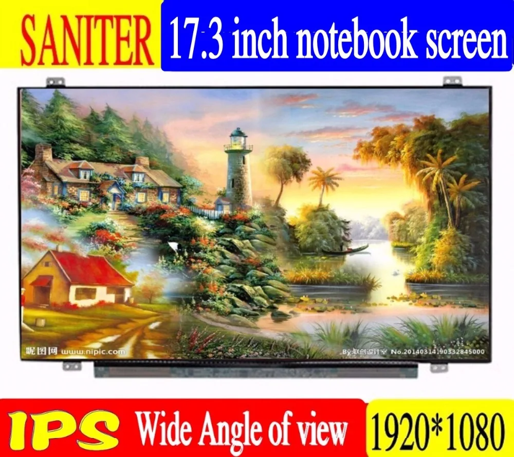 

SANITER NV173FHM-N41 NV173FHM-N49 N46 B173HAN04.8 B173HAN04.2 N173HCE-E3A E3C 17.3 -inch LCD screen