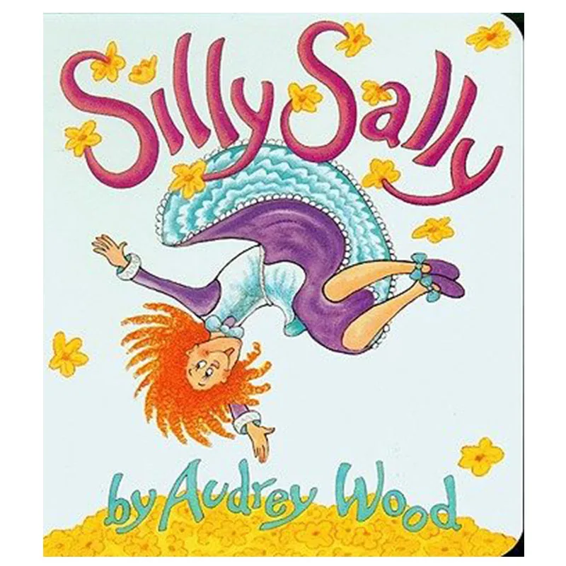 

Silly Sally By Audrey Wood Educational English Picture Book Learning Card Story Book For Baby Kids Children Gifts