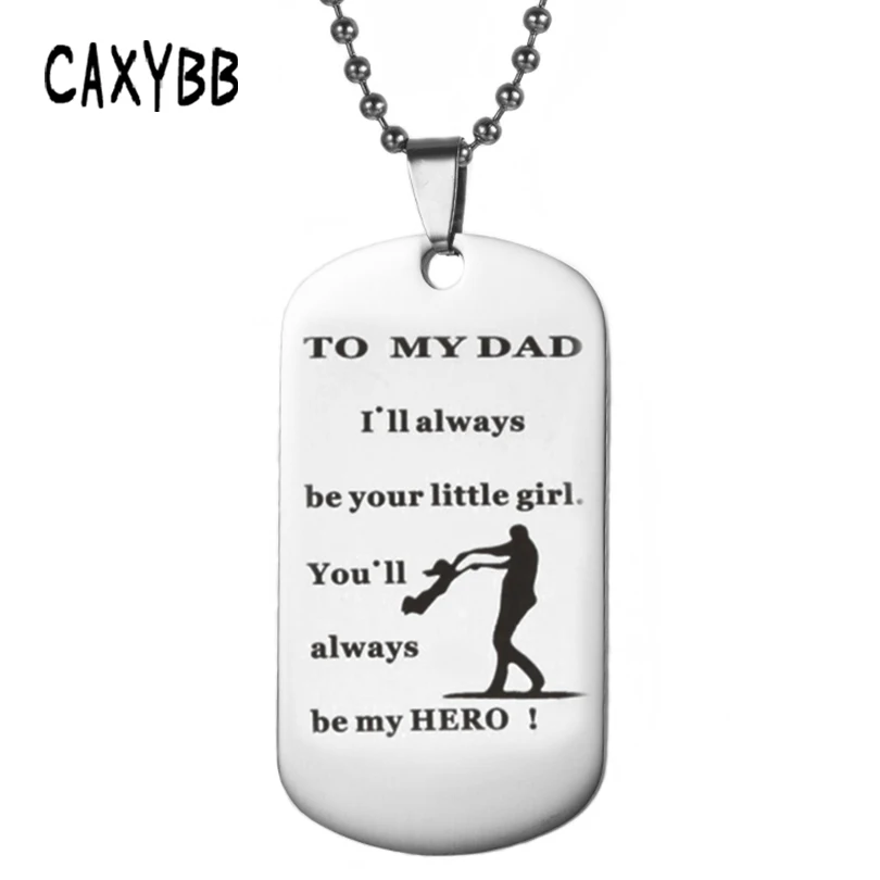 Caxybb TO MY DAD gifts Chains Necklace Military Metal Pendant necklace Thanksgiving gift Jewelry I`llalways be your little girl