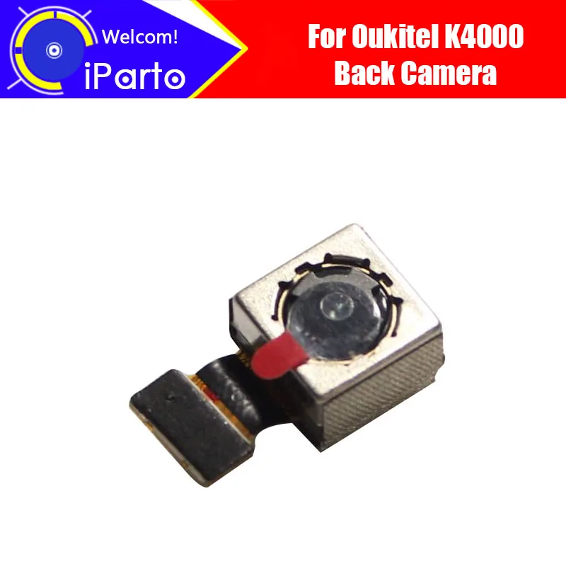 5.0 inch OUKITEL K4000 Back Camera 100% Original Brand New 13.0MPX Rear Big Camera Module Replacement Parts for K4000.