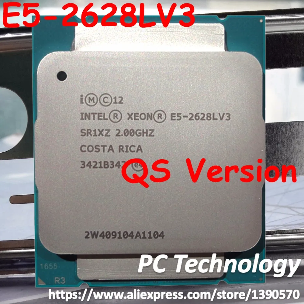 Original Intel Xeon E5-2628LV3 QS Version 2.00GHZ 10-Core 25M E5 2628LV3 E5 V3 LGA2011-3 75W free shipping E5-2628L V3