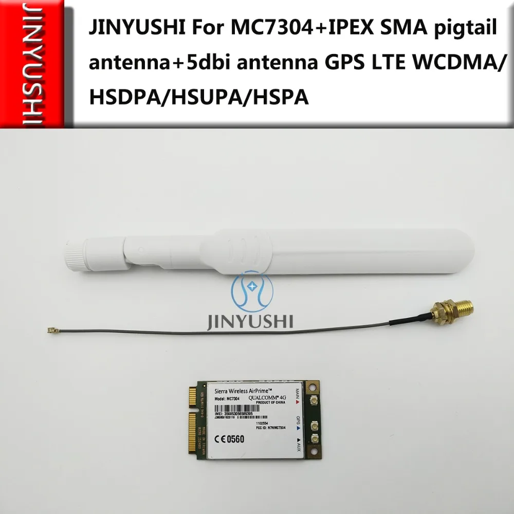 JINYUSHI For MC7304+IPEX SMA pigtail antenna+5dbi antenna 4G Support GPS  LTE  WCDMA/HSDPA/HSUPA/HSPA+Module in stock