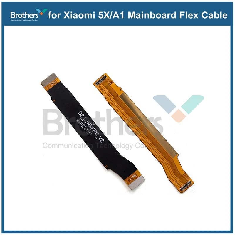 Moederbord Flex Kabel Flex Voor Xiaomi Mi A1 5X Belangrijkste Flex Kabel Lint Voor Xiaomi A1 5X Verbinding Lcd Telefoon relacement Onderdelen Aaa