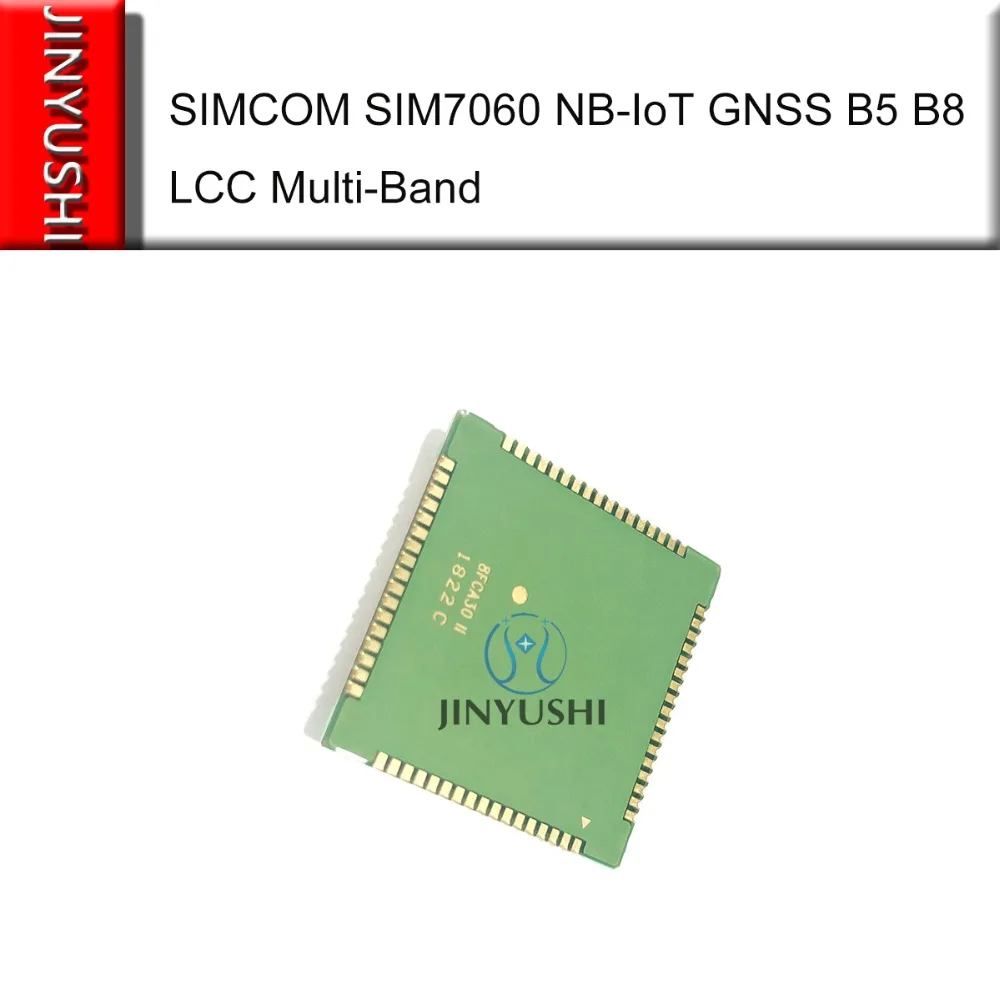 JINYUSHI For SIMCOM SIM7060 New&Original Multi-Band B5/B8 FDD-LTE NB-IoT GNSS SMT type M2M module