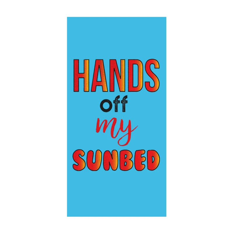 Funny Joke Hand off My Sunbed Lounger Beach Travel Towels Novelty Humor Sport Towel for Men Women Blue White Gym Towels 140X70cm