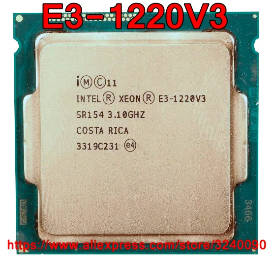 

Original Intel CPU Xeon E3-1220V3 Processor 3.10GHz 8M 80W Quad-Core E3 1220V3 LGA1150 free shipping E3-1220 V3 E3 1220 V3