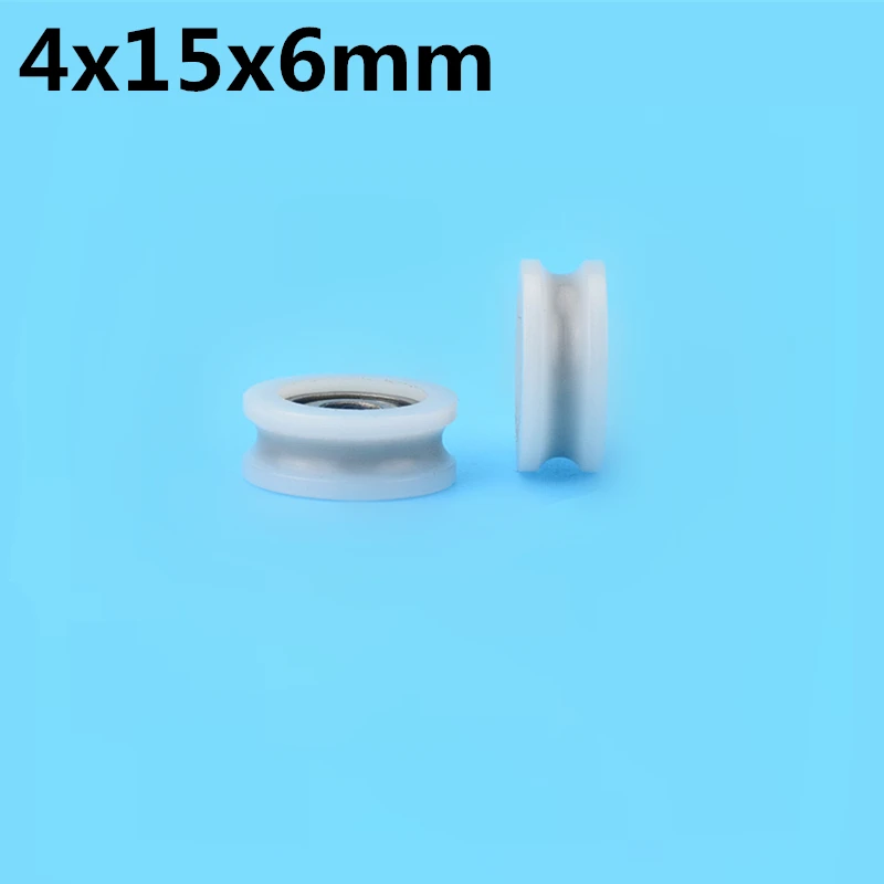 1Pcs 4x15x6 mm U groove Nylon Plastic Wheel With Bearings POM Rope Track