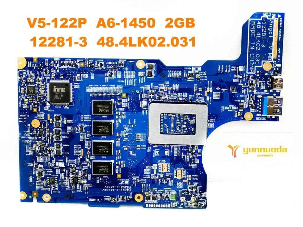 12281-3  for ACER V5-122P  laptop motherboard With  A6-1450  CPU 2GB  RAM   48.4LK02.031  tested good