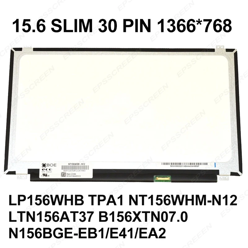 

ORIGINAL 30 PIN 15.6 SLIM NT156WHM N42 N22 N21 N12 N156BGE-EA1 EA2 EB1 E41 LP156WHU TPD1/WHB TPA1 B156XTN03.5/07.0 LTN156AT37