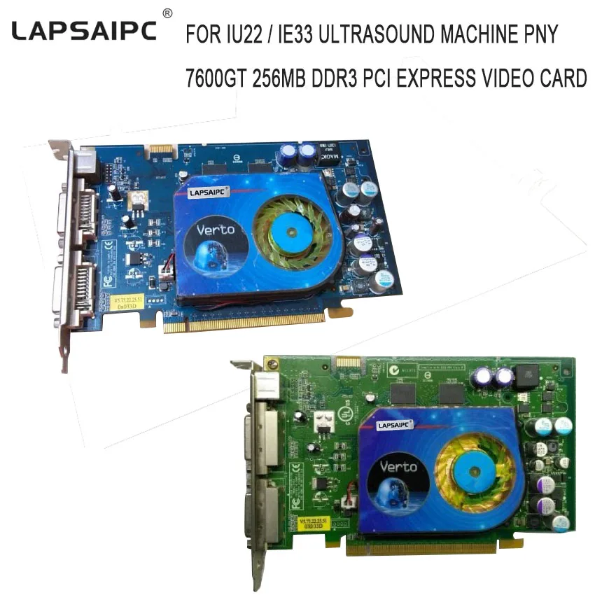 

For IU22 / IE33 Ultrasound Machine PNY 7600GT 256MB DDR3 PCI Express Video Card