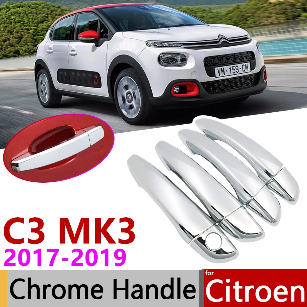 

for Citroen C3 MK3 2017~2019 Luxurious Chrome Exterior Door Handle Cover Car Accessories Stickers Trim Set 2018