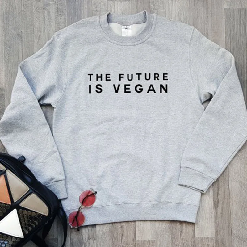 Sugarbaby New Arrival The Future Is Vegan Sweatshirt  Women Causal Birthday Gift for Vegan Swag Cool Sweatshirts Vegetarian tops