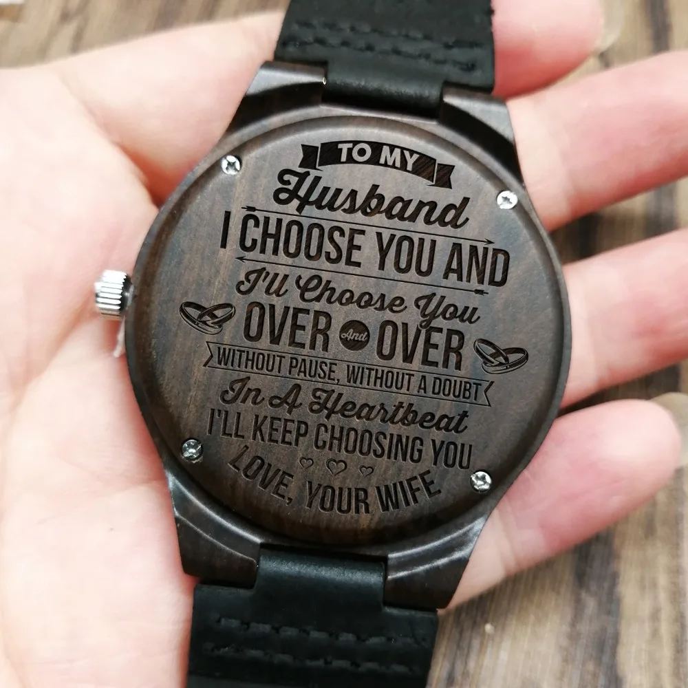 

ENGRAVED WOODEN WATCH TO MY HUSBAND IN A HEARTBEAT I'LL KEEP CHOOSING YOU